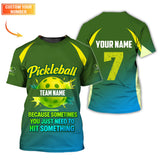Maxcorners Funny Pickleball Team Jersey, Custom Name & Number Pickleball Shirt, “Because Sometimes You Just Need to Hit Something” Shirts LM0509