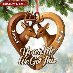 Maxcorners Personalized Couples Deer Christmas Ornament, Custom Heart “You and Me We Got Thisâ€, Custom Name Buck and Doe Gift for Boyfriend Girlfriend MT2411