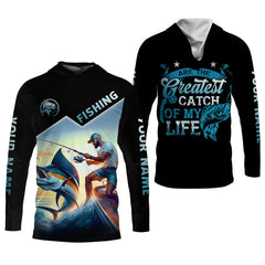 Maxcorners Fishing Shirts, You Are The Greatest Catch Of My Life, SPF Long Sleeve Shirts, Fishing Shirts For Men