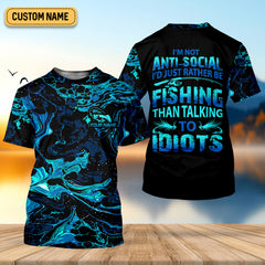 Maxcorners I'd Just Rather Be Fishing Than Talking To Idiots Funny Fishing Shirt, SPF Shirt For Men, Men's Fishing Shirt