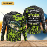Maxcorners In Every Drop Of Water There Is A Story Of Life Funny Fishing Shirt, SPF Shirt For Men, Gift For Fisherman