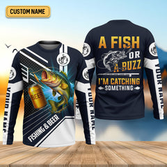 Maxcorners A Fish Or A Buzz I'm Catching Something Funny Fishing Shirt, Fishing And Beer SPF Shirt For Men