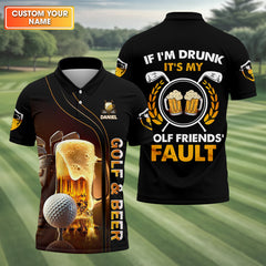 Maxcorners Golf I'm Drunk It's My Golf Friend's Fault Custom Funny Golf Polo Shirt, Dad Golf Gifts