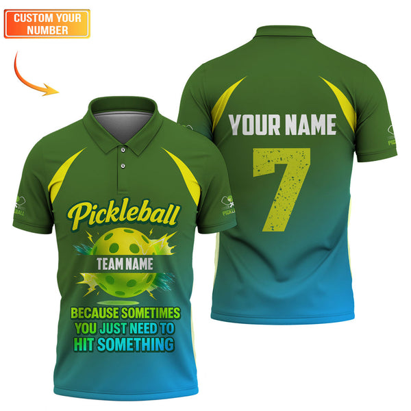 Maxcorners Funny Pickleball Team Jersey, Custom Name & Number Pickleball Shirt, “Because Sometimes You Just Need to Hit Something” Shirts LM0509