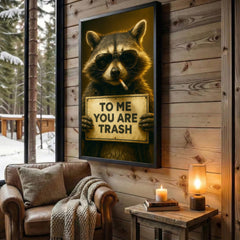 Maxcorners Raccoon Wearing Sunglasses Smoking Cigarette Holding Funny Quote Sign Canvas Wall Art