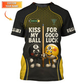 Maxcorners Funny Billiards Shirt, “Kiss My Ball for Good Luck” Custom Name Shirts, Gift for Billiard Players LM0509