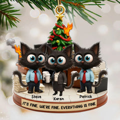 Maxcorners Office Chaos It's Fine We're Fine Funny Cat - Personalized Acrylic Ornament - Christmas Gift for Coworkers, White Elephant, Secret Santa Gift 2D Flat TU2511