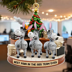 Maxcorners Best Pain in the Ass Team Ever, Donkey Coworker Office Decoration - Personalized Acrylic Ornament - Custom Employee Gift Exchange, White Elephant Gift 2D Flat TU2511