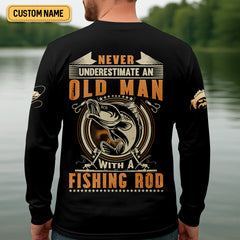 Maxcorners Never Underestimate An Old Man With A Fishing Rod Funny Fishing Shirt, SPF Shirt For Men, Gift For Fisherman