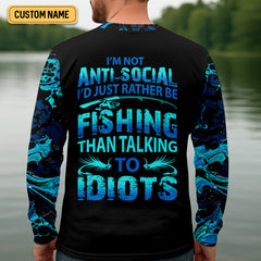 Maxcorners I'd Just Rather Be Fishing Than Talking To Idiots Funny Fishing Shirt, SPF Shirt For Men, Men's Fishing Shirt