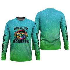 Maxcorners Show Me Your Bobbers Shirt, Green Blue Neon Men Fishing Shirt, Funny Fishing Shirt, SPF Shirt