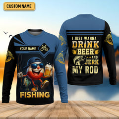 Maxcorners I Just Wanna Drink Beer And Jerk My Rod SPF Shirts, Fishing Shirts For Men, Funny Fisherman Gift
