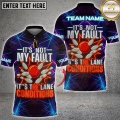 Maxcorners Bowling It’s Not My Fault Lane Conditions Personalized Name 3D Unisex Shirt