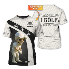Maxcorners I Golf And Know Things Custom Golf Shirt Crazy Golf Skull Swing Tee Black White