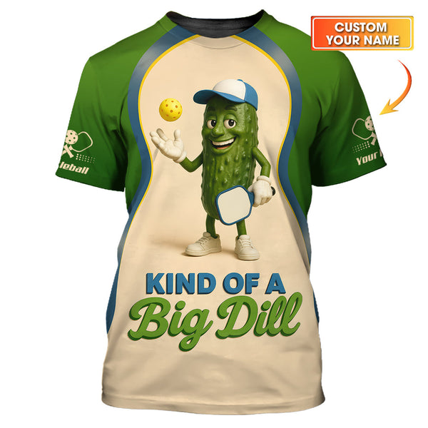 Maxcorners Personalized Big Dill Pickleball Shirt , Funny Pickleball Shirts, Gift For Pickleball Lover LM0509