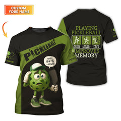 Maxcorners Custom Funny Pickleball T Shirt Green, Pickle Ball Charactor, Playing Pickleball Improves Memory, Pickleball Gift for Players LM0509