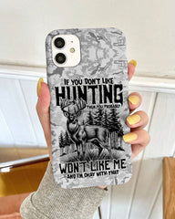Maxcorners If You Don't Like Hunting Phone Case LM1601