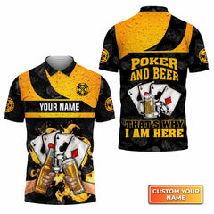 Maxcorners Poker And Beer That's Why I'm Here Personalized Name 3D Polo Shirt Gift For Poker PlayersLM1009