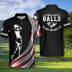 MaxCorners It Takes A Lot Of Balls To Golf The Way I Do Golf Polo Shirts Customized Name Polo For Men