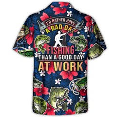 Maxcorners Fishing I'd Rather Have Bad Day Fishing Than A Good Day At Work Hawaiian Shirt