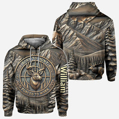 Maxcorners Born To Hunt Forced To Work, Personalized Hunting All Over Shirt, Personalized 3D Hoodie For Hunting Lover TU2611