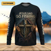 Maxcorners Jesus Said Go Fishing SPF Long Sleeve Shirts, Jesus Fishing Shirt, Fishing Shirts For Men, Fisherman Gift