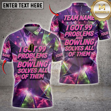 Maxcorners Bowling Pink Neon 99 Problems And Bowling Solves All Personalized Name 3D Unisex Shirt