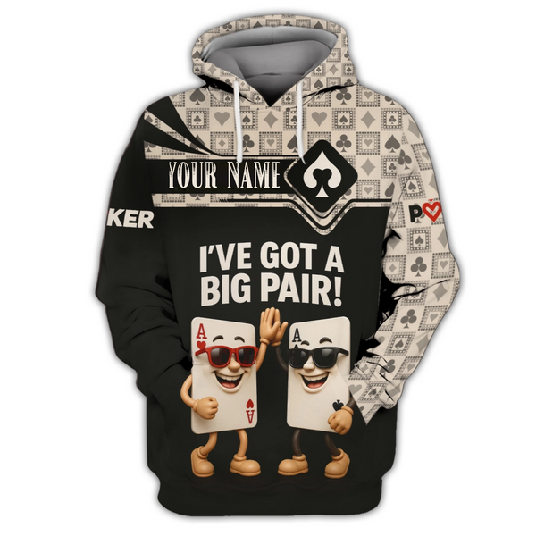 Custom Poker Shirts, Custom Playing Cards Shirt for Men, I've Got A Big Pair, Poker Gift for Lover