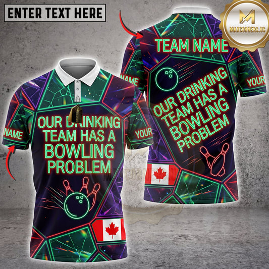 Maxcorners Bowling Canadian Flag Our Drinking Team Has A Bowling Problem Personalized Name 3D Unisex Shirt