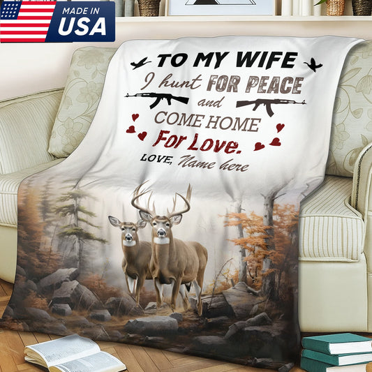 Maxcorners Personalized Deer Hunting â€œTo My Wife, I Hunt for Peace and Come Home for Loveâ€ Fleece Blanket LM1611