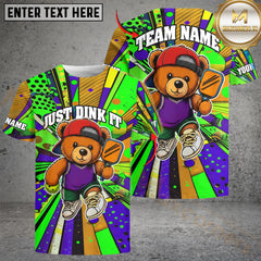 Maxcorners Personalized Just Dink It Bear Pickleball Name & Team Name 3D Shirts (4 Colors)