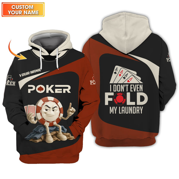 Custom Poker Shirts, Custom Poker Chips T Shirt, I Don’t Fold My Laundry, Poker Gift for Lover