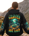 Maxcorners Not All Who Wander Are Lost Halloween All Over Print LM2101