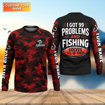 Maxcorners I Got 99 Problems Shirt, Personalized Fishing Shirt, Funny Fishing Shirts For Men, Father's Day Fishing Gift