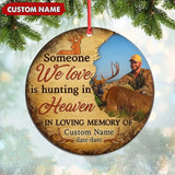 Maxcorners Personalized Hunting Memorial Ornament, Someone We Love Is Hunting In Heaven Keepsake

 LM0411