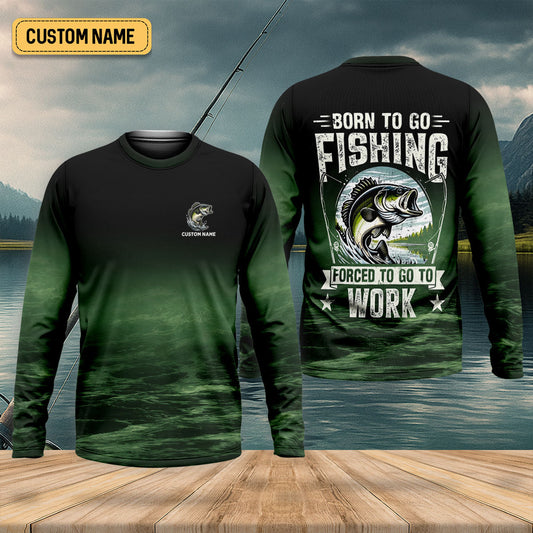 Maxcorners Custom Born To Go Fishing Long Sleeve Shirt, Funny Fisherman Gift for Men, Fishing UPF Shirts