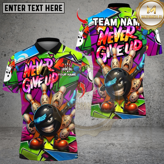 Maxcorners Bowling Funny Ball Never Give Up Multicolor Customized Name, Team Name 3D Shirts