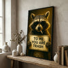 Maxcorners Raccoon Wearing Sunglasses Smoking Cigarette Holding Funny Quote Sign Canvas Wall Art