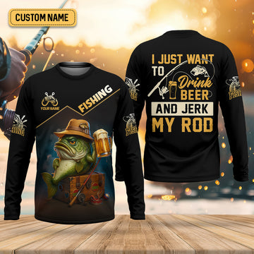 Maxcorners I Just Want To Drink Beer And Jerk My Rod Bass Fishing Shirt, Funny Fishing Shirt, Gift For Fisherman