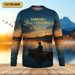 Maxcorners Someone I Love Is Fishing In Heaven Fishing Memorial SPF Shirt For Men, Gift For Fisherman, Men's Fishing Shirt