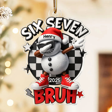 Maxcorners Trending Six Seven Bruh - Personalized Acrylic Ornament - Christmas Gift for Kid, Grandkids 2D Flat