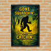 Maxcorners Fishing Gone Squatchin’ And Catchin’ Bigfoot Silhouette Personalized Name 3D Poster
