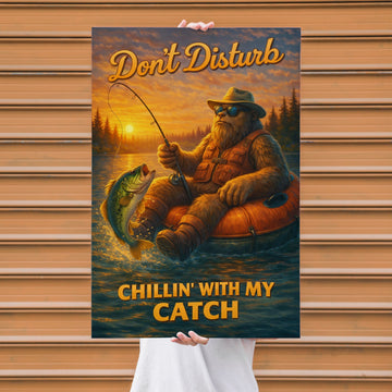 Maxcorners Fishing Don’t Disturb Chillin’ With My Catch Personalized Name 3D Poster