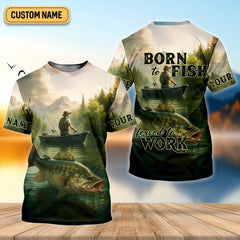 Maxcorners Born To Fish Forced To Work Fishing SPF Shirts, Custom Fishing Shirts, Fishing Shirts For Men, Funny Fisherman Gift