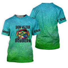Maxcorners Show Me Your Bobbers Shirt, Green Blue Neon Men Fishing Shirt, Funny Fishing Shirt, SPF Shirt
