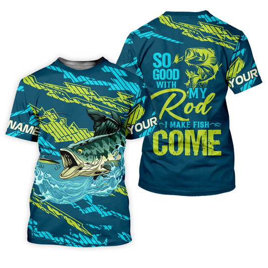 Maxcorners Bass Fishing UPF Shirts, So Good With My Rod I Make Fish Come, Funny Fishing Shirt, Gift For Fisherman