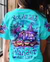 Maxcorners Not All Who Wander Are Lost Halloween All Over Print LM2101