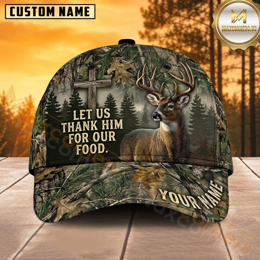 Maxcorners Deer Hunting Whitetail Buck Let Us Thank Him for Our Food Bold White Typography Camo Customized Name 3D Cap