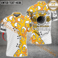 Maxcorners Golf Beer My Drinking Team Has A Golfing Problem Customized Name 3D Polo Shirt Unisex