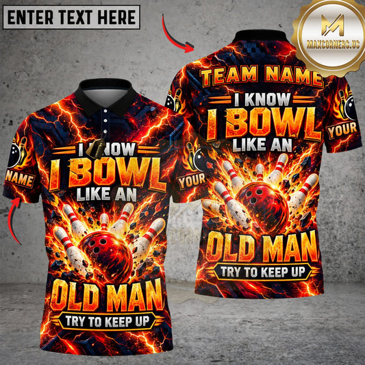 Maxcorners Bowling I Know I Bowl Like An Old Man Orange Flame Personalized Name 3D Unisex Shirt